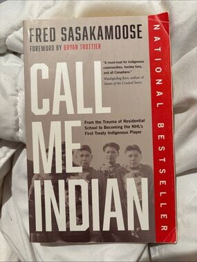 Call Me Indian by Fred Sasakamoose - Paperback